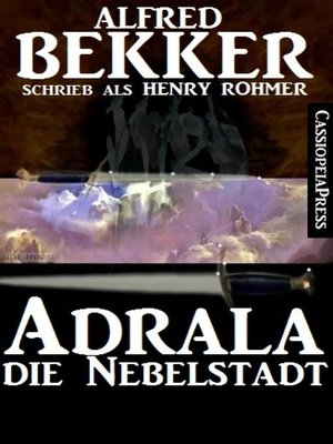 cover image of Alfred Bekker schrieb als Henry Rohmer